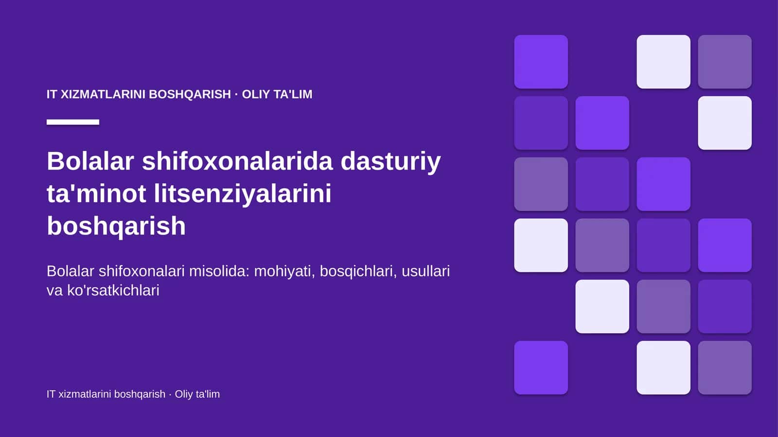 Bolalar shifoxonalarida dasturiy ta'minot litsenziyalarini boshqarish