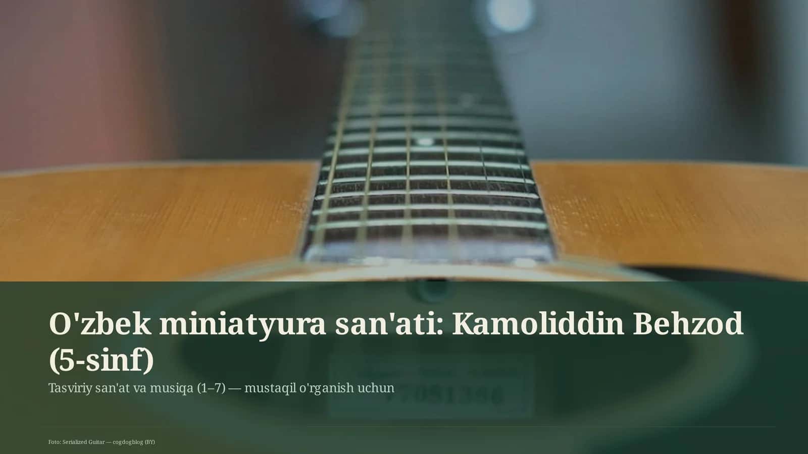 O'zbek miniatyura san'ati: Kamoliddin Behzod (5-sinf)