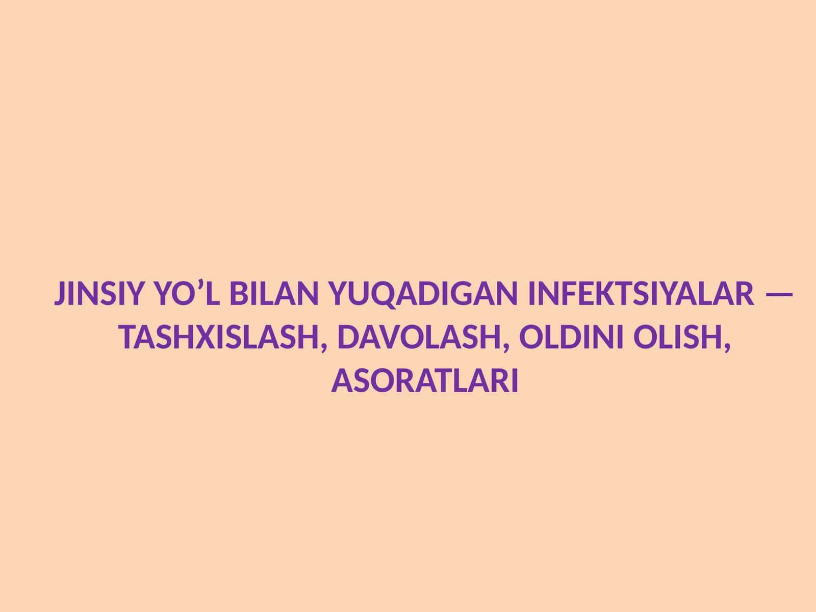 JINSIY YO’L BILAN YUQADIGAN INFEKTSIYALAR
