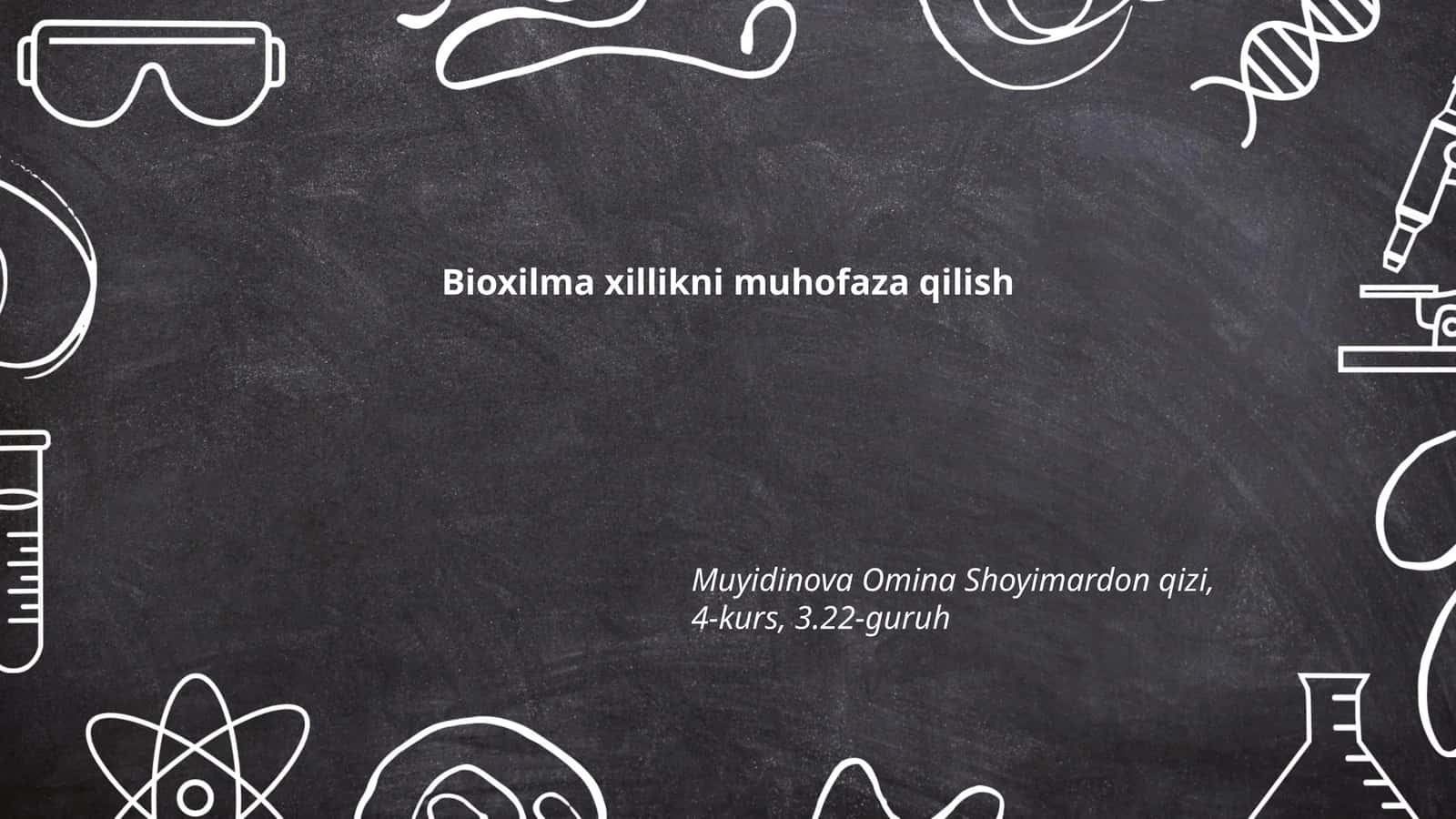 Bioxilma xillikni muhofaza qilish