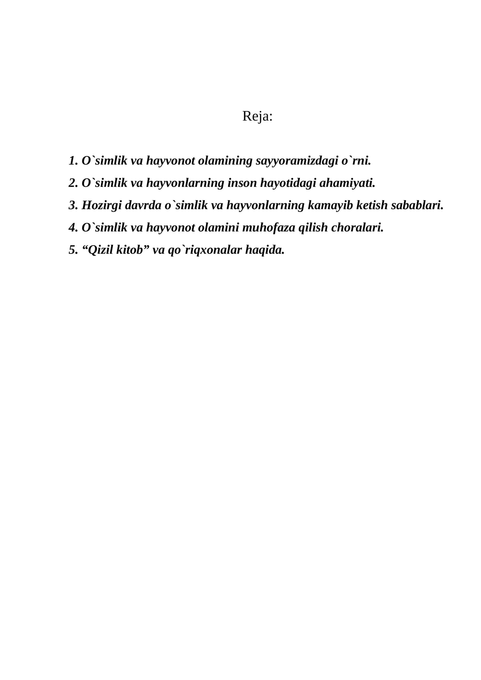 O`simlik va hayvonot olamining sayyoramizdagi o`rni