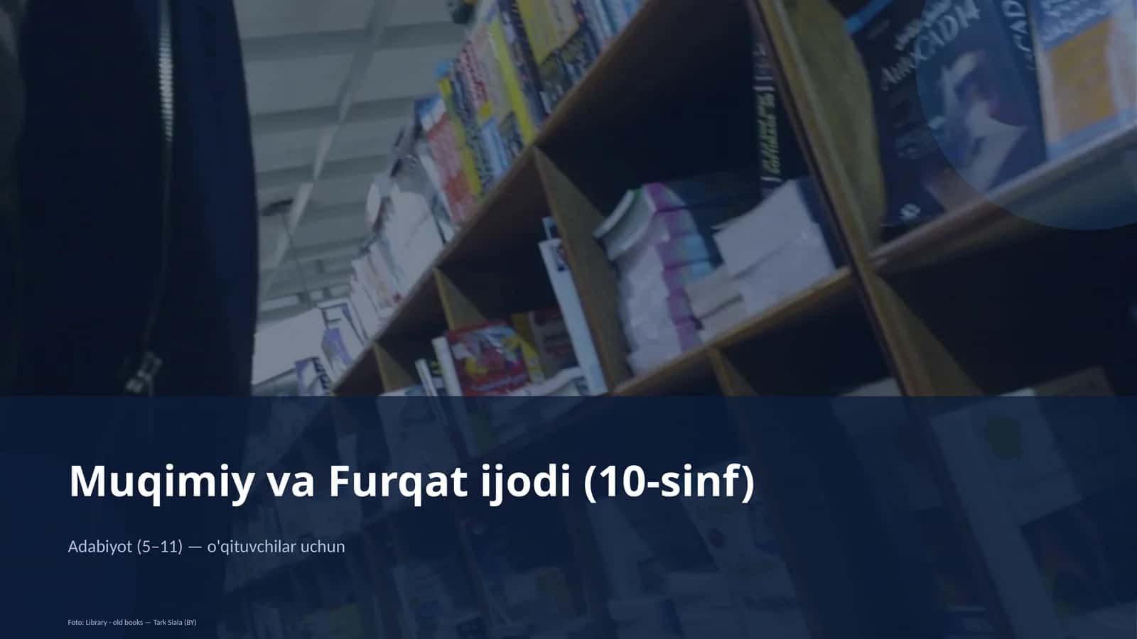Muqimiy va Furqat ijodi (10-sinf)