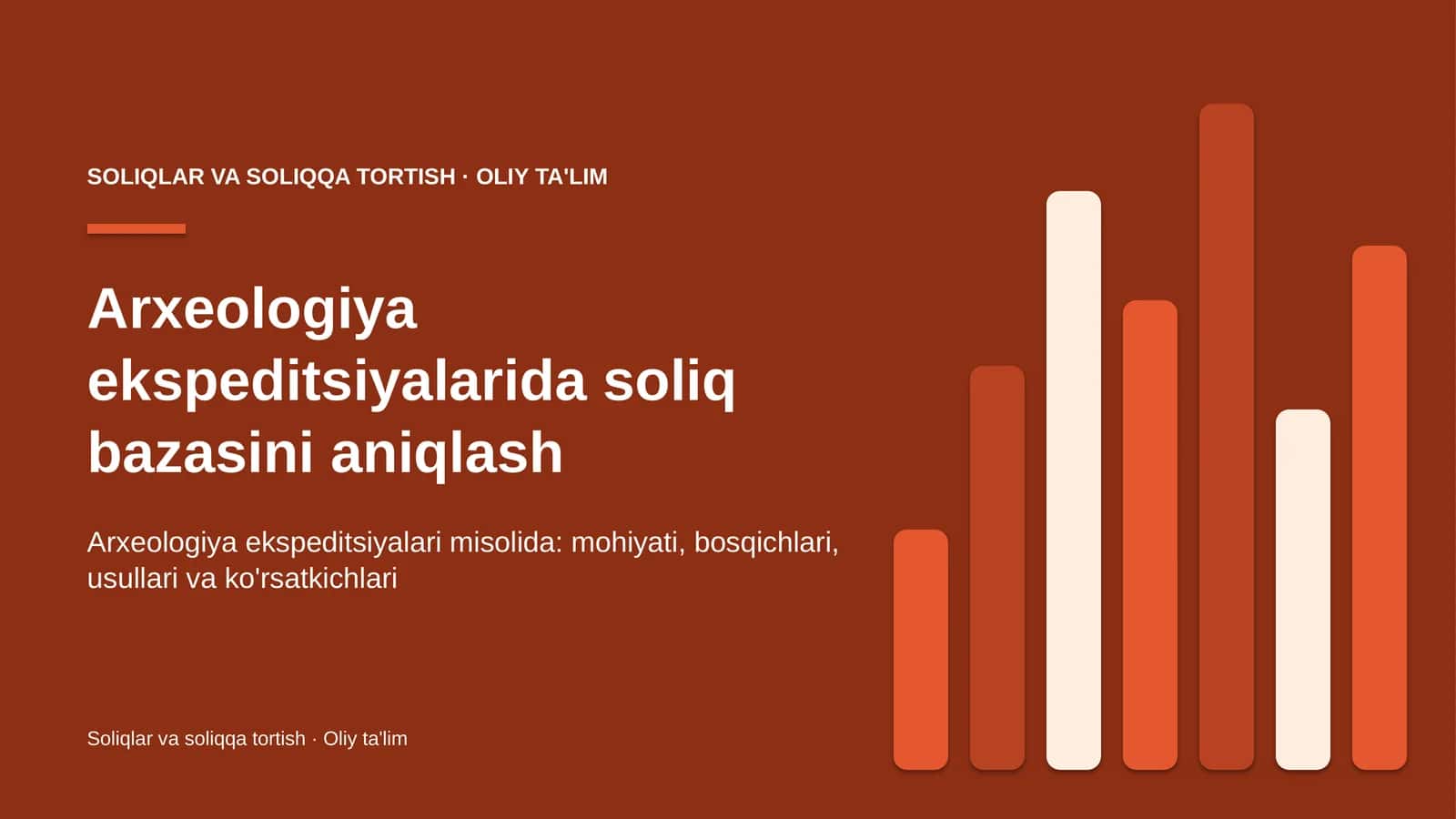 Arxeologiya ekspeditsiyalarida soliq bazasini aniqlash