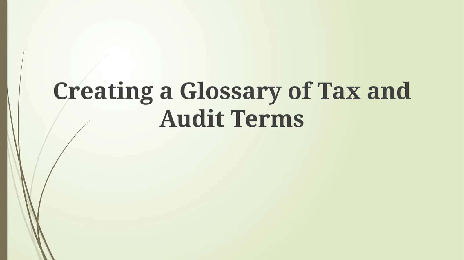 Glossary of Tax and Audit Terms