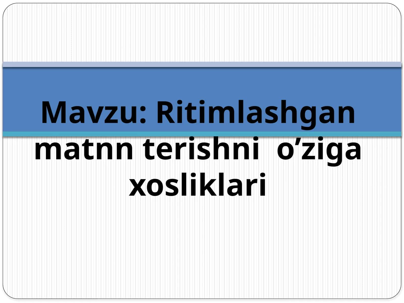 Ritimlashgan matn terish nio’zigaxosliklari
