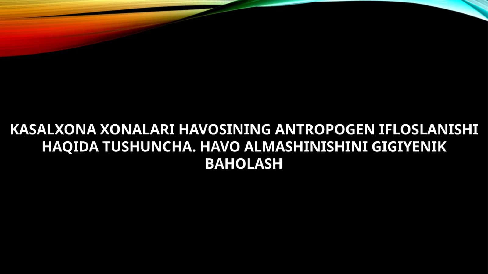 Antropogen Ifloslanish Haqida Tushuncha