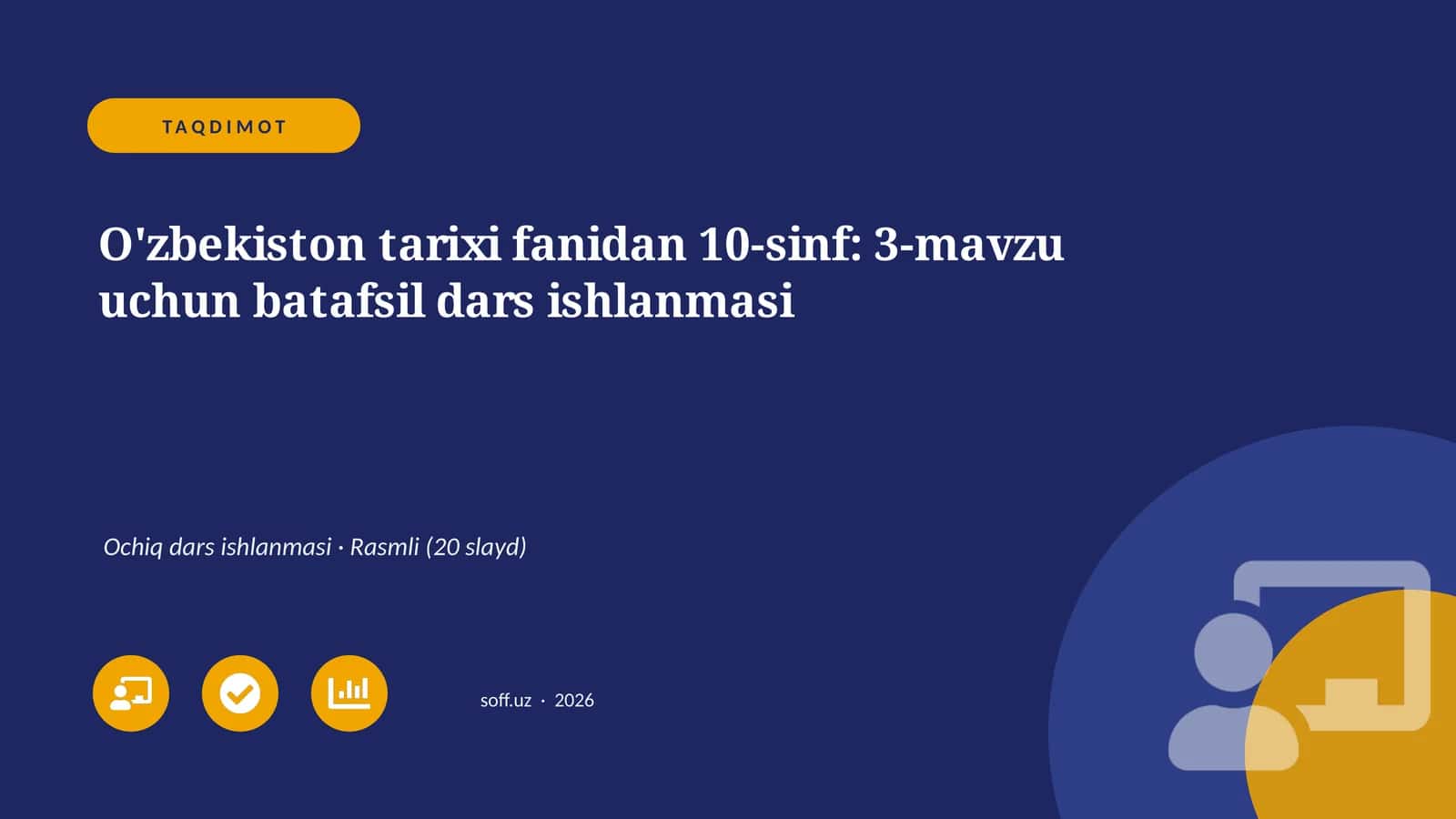 O'zbekiston tarixi fanidan 10-sinf: 3-mavzu uchun batafsil dars ishlanmasi
