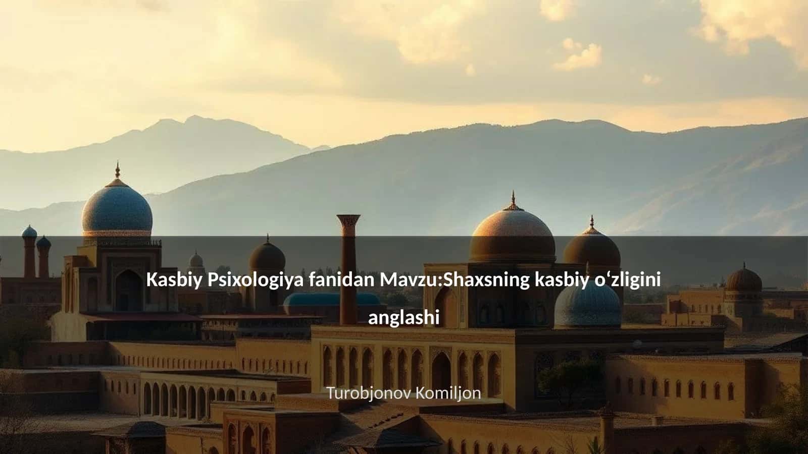 Kasbiy o‘zlik tushunchasi va mohiyati