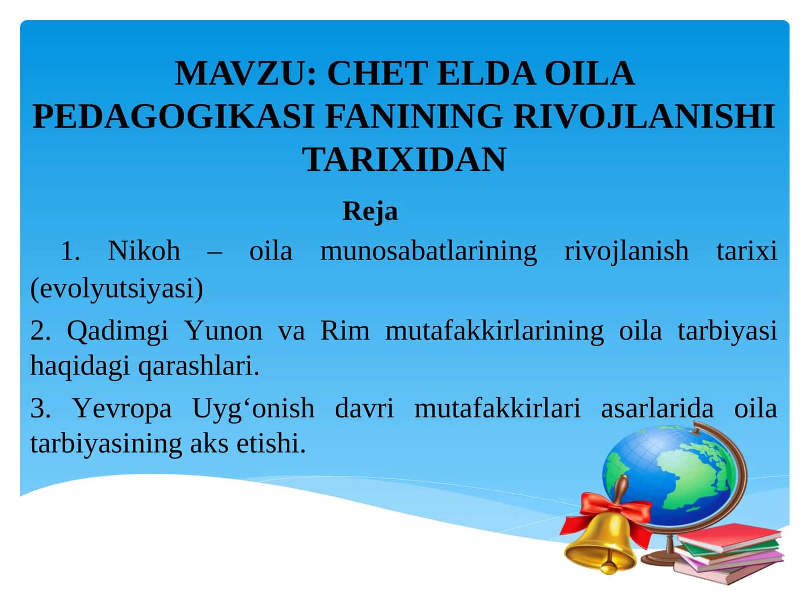CHET ELDA OILA PEDAGOGIKASI FANINING RIVOJLANISHI TARIXIDAN