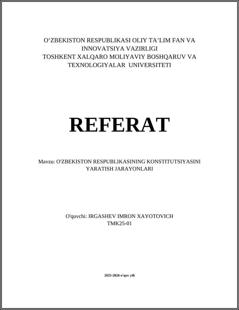 O'ZBEKISTON RESPUBLIKASINING KONSTITUTSIYASINI YARATISH JARAYONLARI