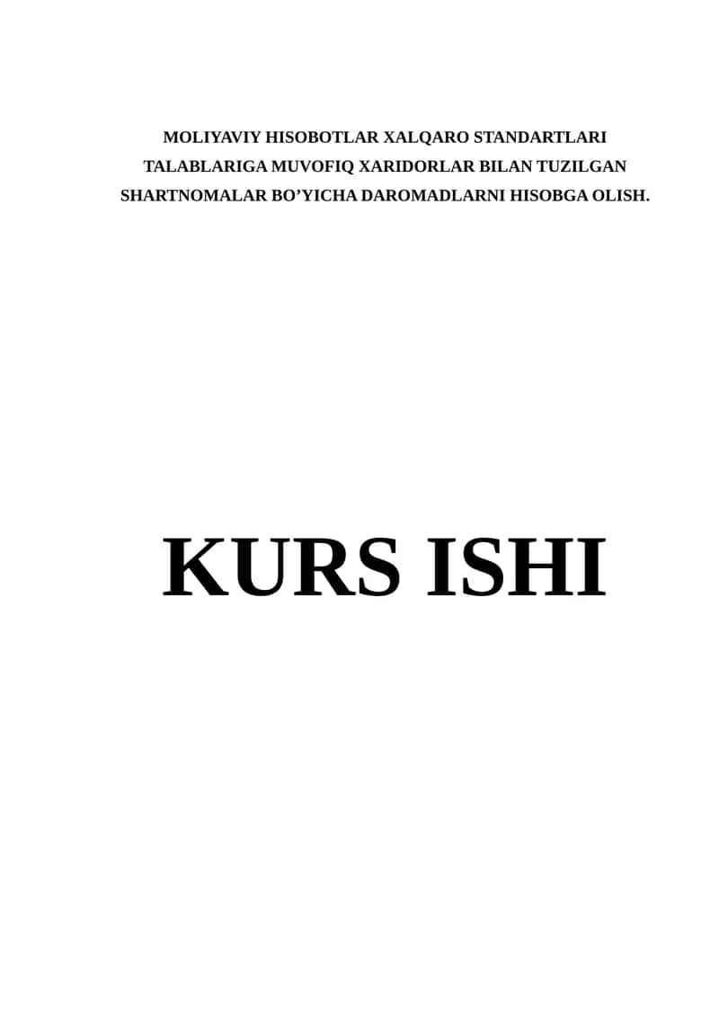 MOLIYAVIY HISOBOTLAR XALQARO STANDARTLARI TALABLARIGA MUVOFIQ XARIDORLAR BILAN TUZILGAN SHARTNOMALAR BO’YICHA DAROMADLARNI HISOBGA OLISH