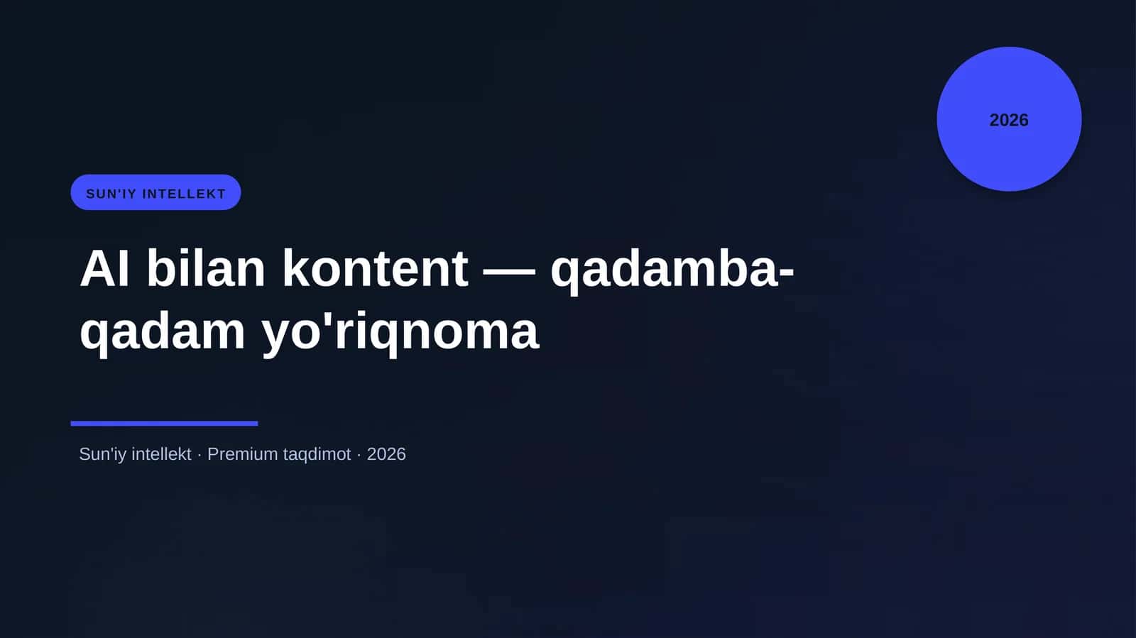 AI bilan kontent — qadamba-qadam yo'riqnoma