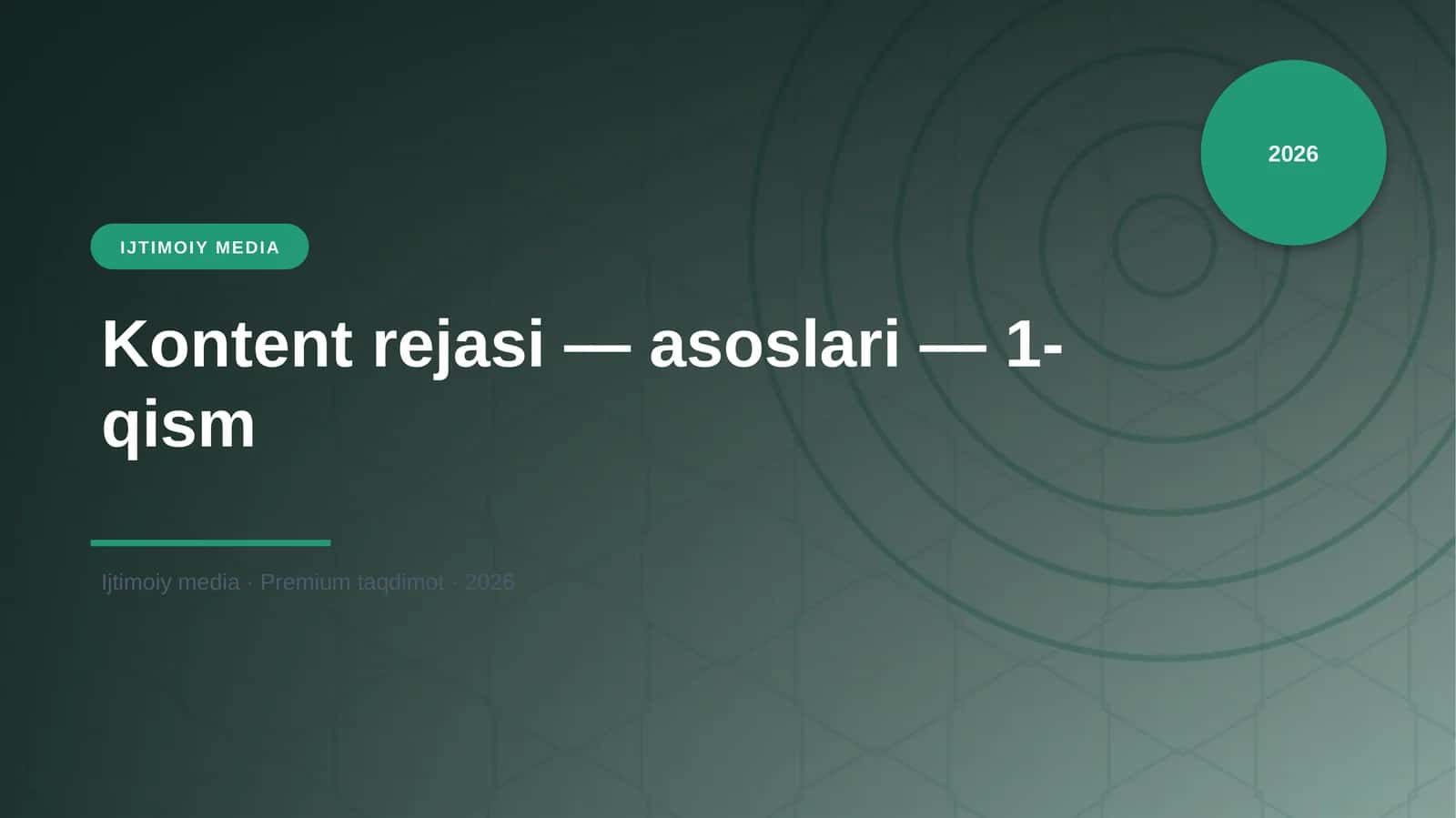 Kontent rejasi — asoslari — 1-qism