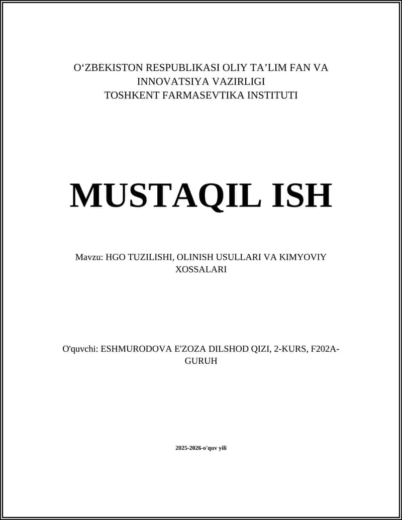 HGO TUZILISHI, OLINISH USULLARI VA KIMYOVIY XOSSALARI