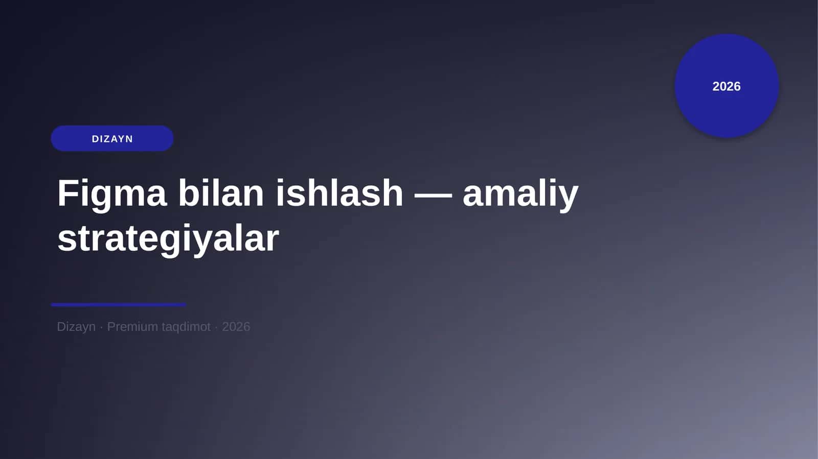 Figma bilan ishlash — amaliy strategiyalar