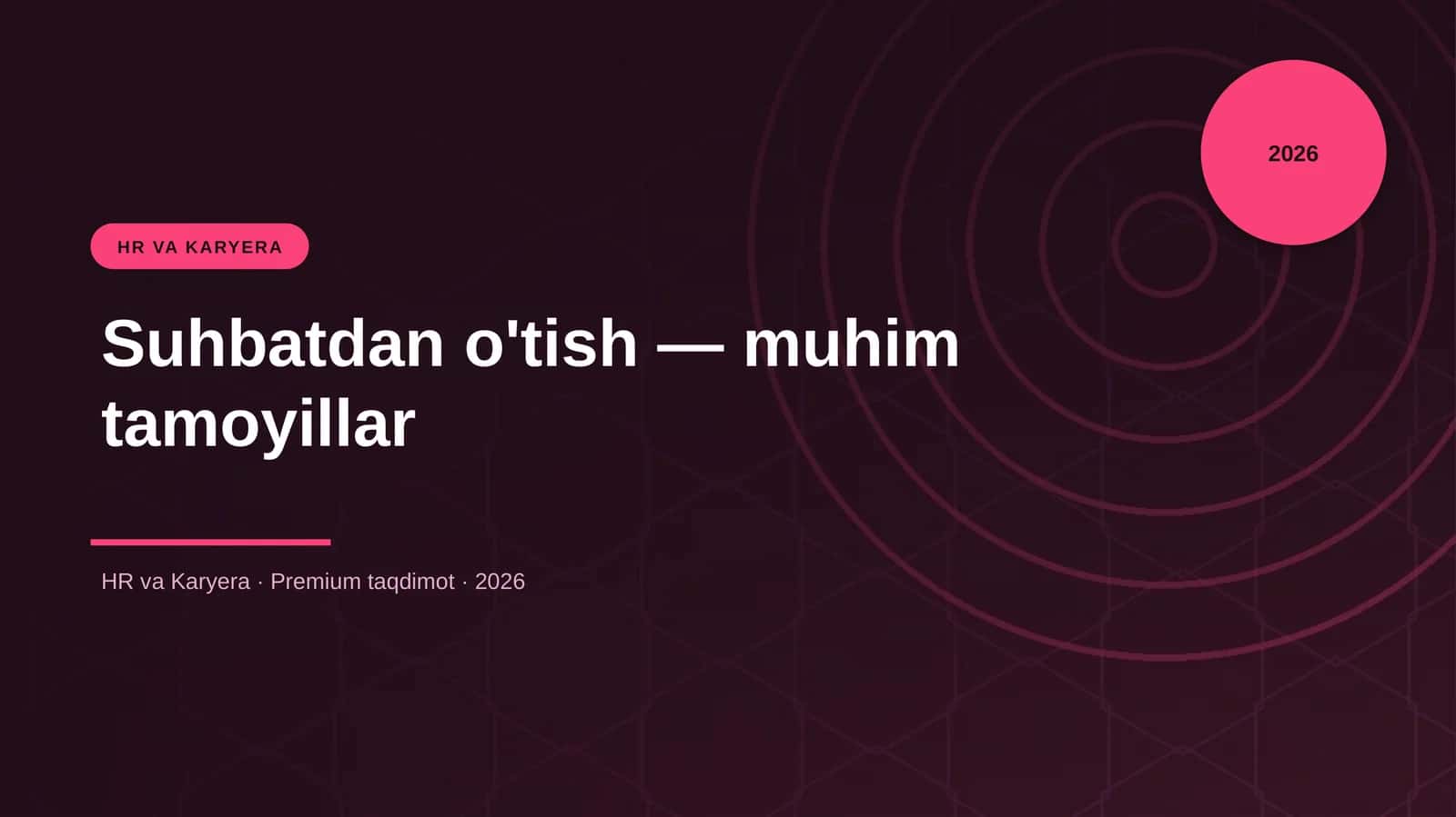 Suhbatdan o'tish — muhim tamoyillar