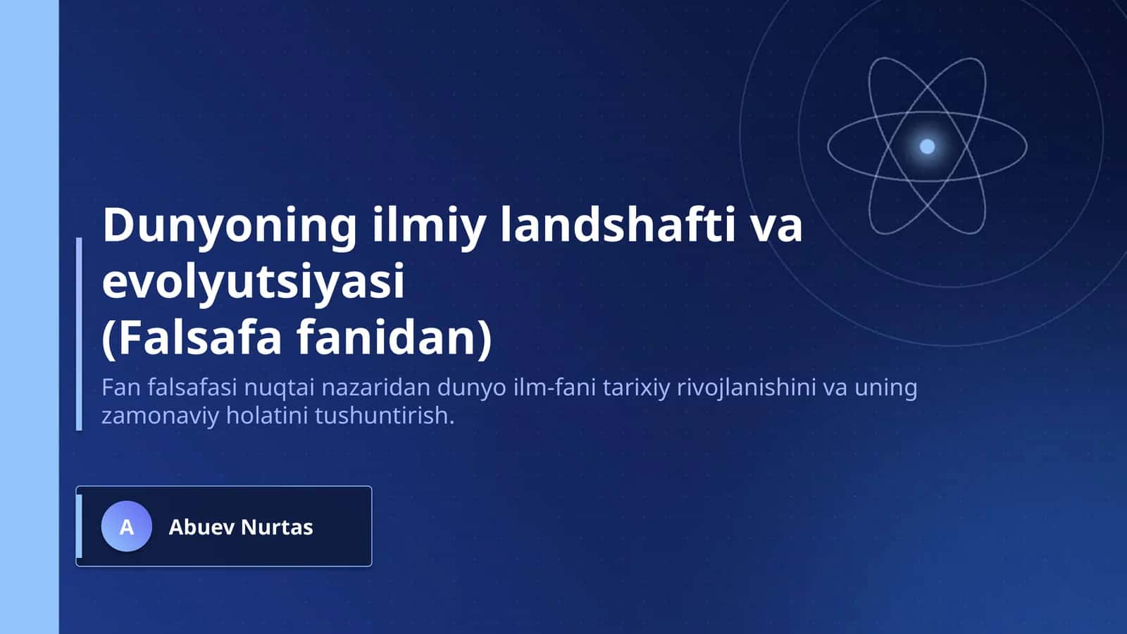 Dunyoning ilmiy landshafti va evolyutsiyasi