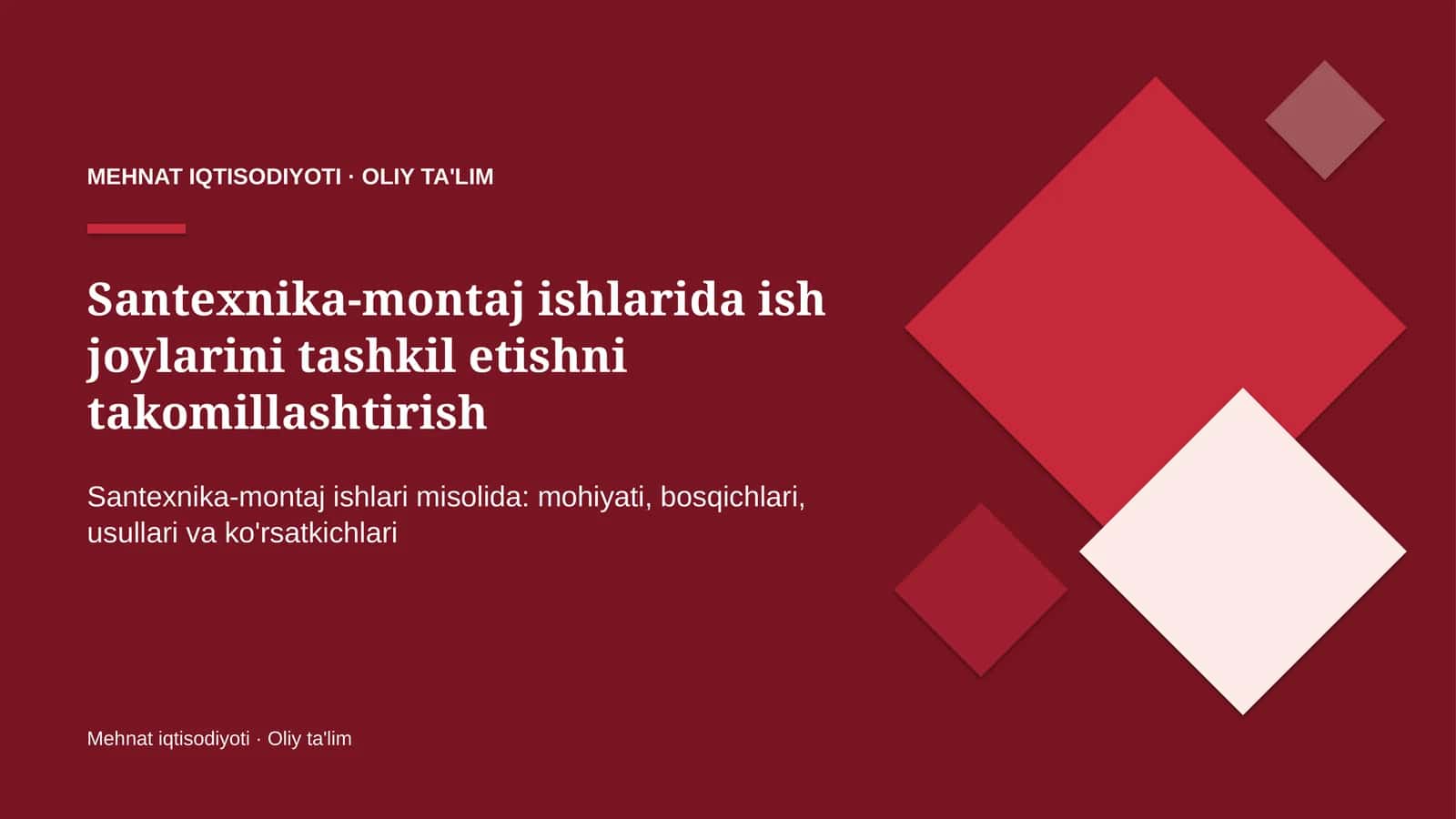 Santexnika-montaj ishlarida ish joylarini tashkil etishni takomillashtirish