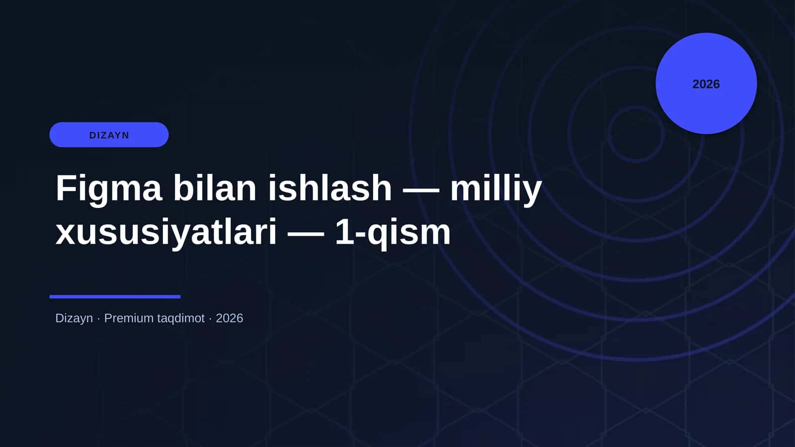 Figma bilan ishlash — milliy xususiyatlari — 1-qism