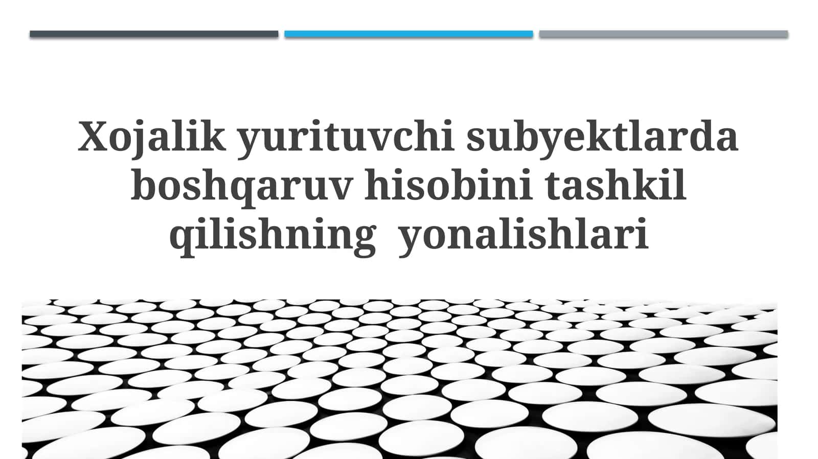 Xojalikyurituvchisubyektlardaboshqaruvhisobinitashkilqilishningyonalishlari