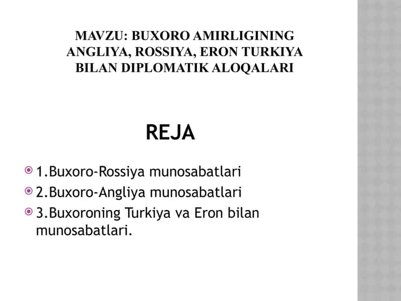 Buxoro amirliging angliya, rossiya, eron turkiya bilan diplomatik aloqalari