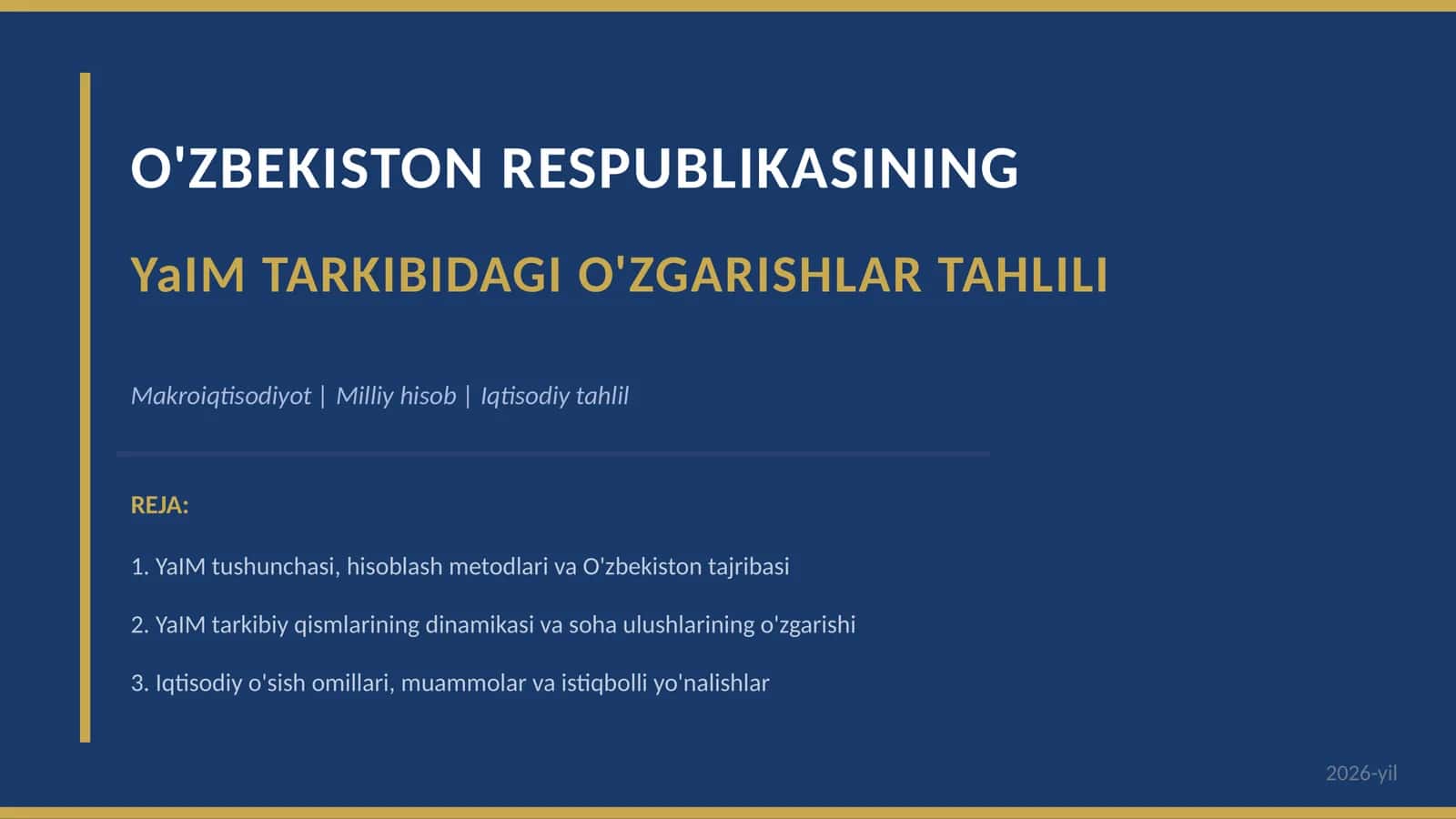 YaIM TARKIBIDAGI O'ZGARISHLAR TAHLILI