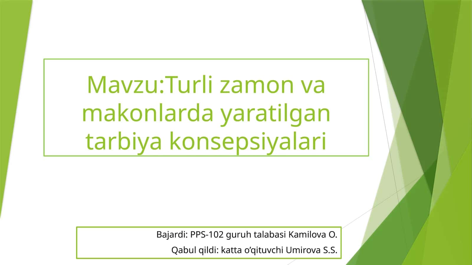 Turlizamonvamakonlardayaratilgantarbiyakonsepsiyalari