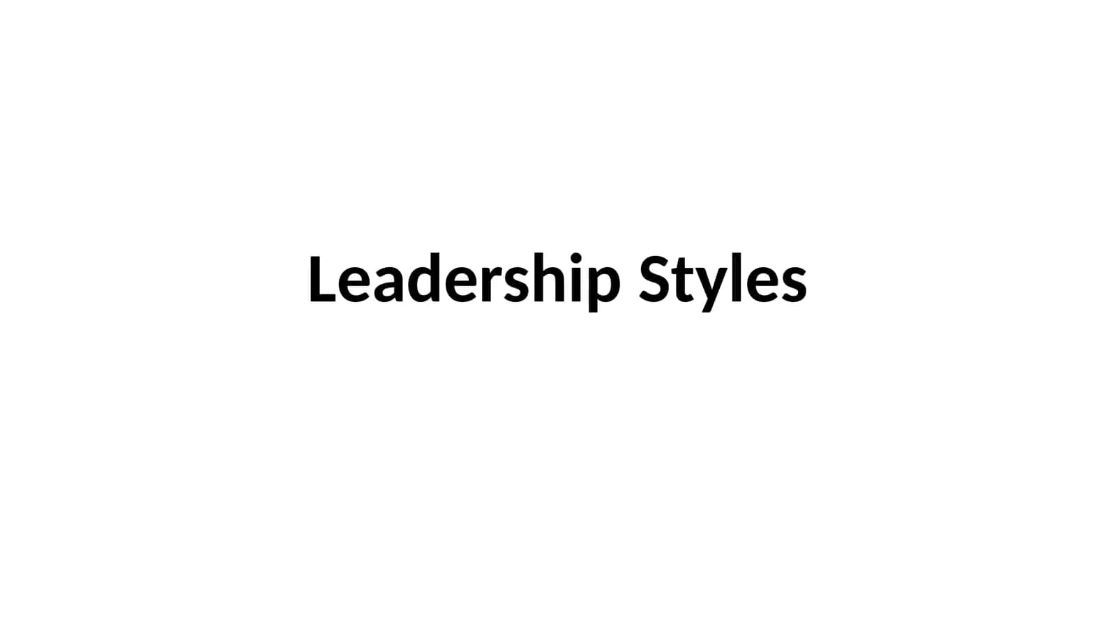 Leadership Styles