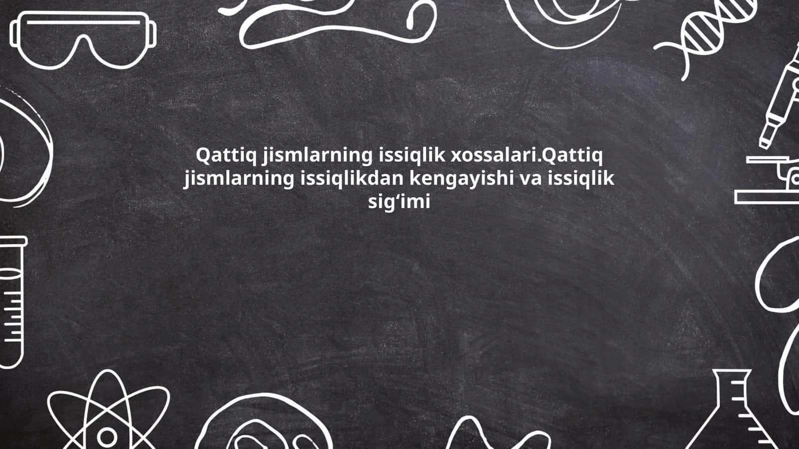 Qattiq jismlarning issiqlik xossalari
