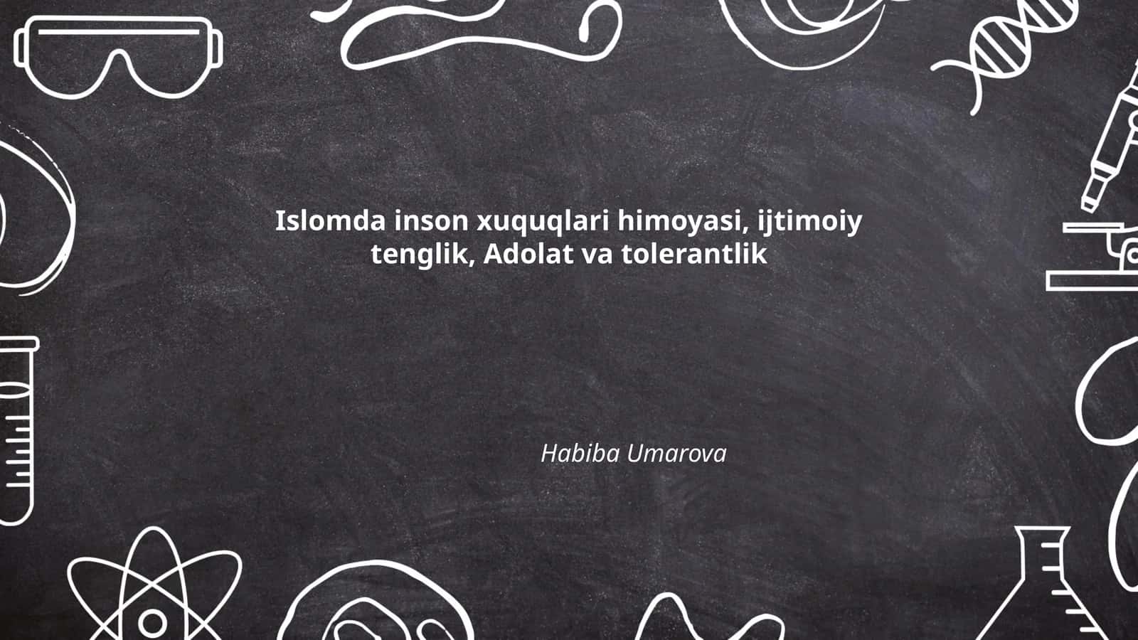 Islomda inson xuquqlari himoyasi, ijtimoiy tenglik, Adolat va tolerantlik