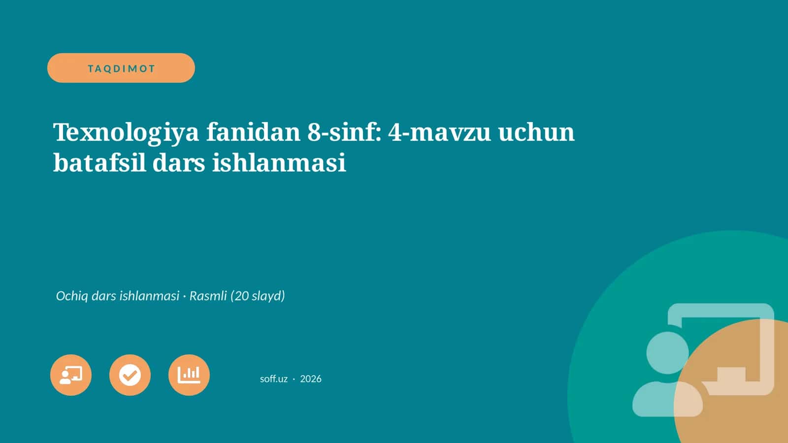 Texnologiya fanidan 8-sinf: 4-mavzu uchun batafsil dars ishlanmasi