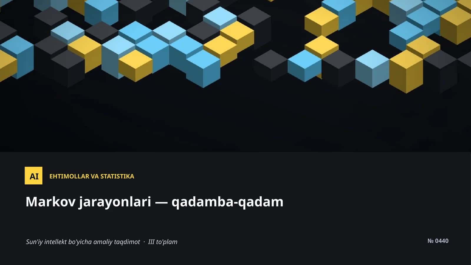 Markov jarayonlari — qadamba-qadam