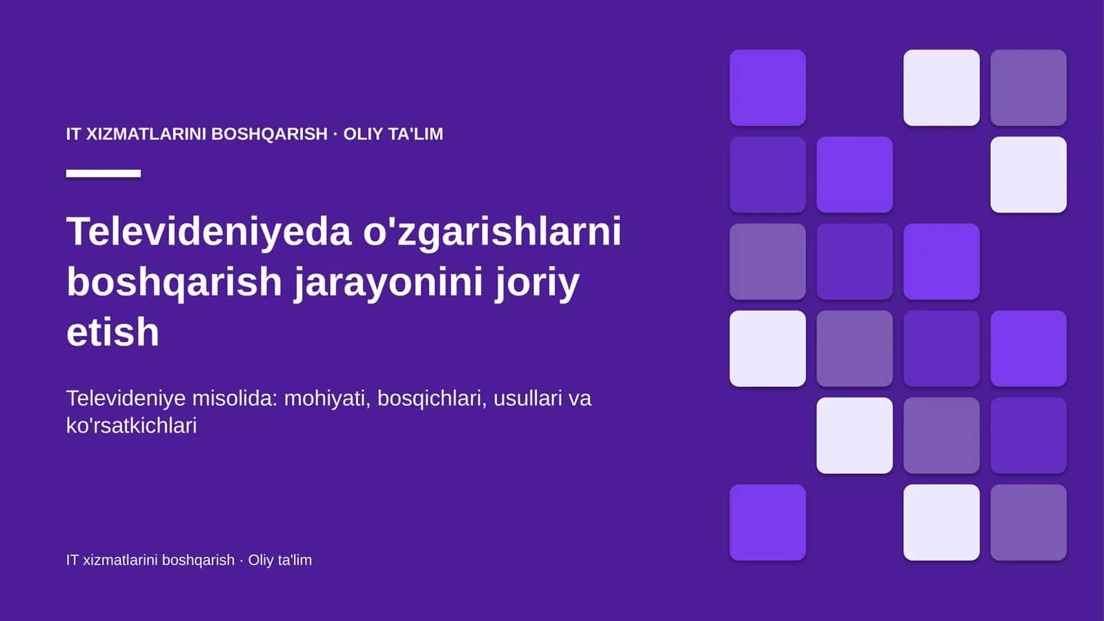 Televideniyeda o'zgarishlarni boshqarish jarayonini joriy etish