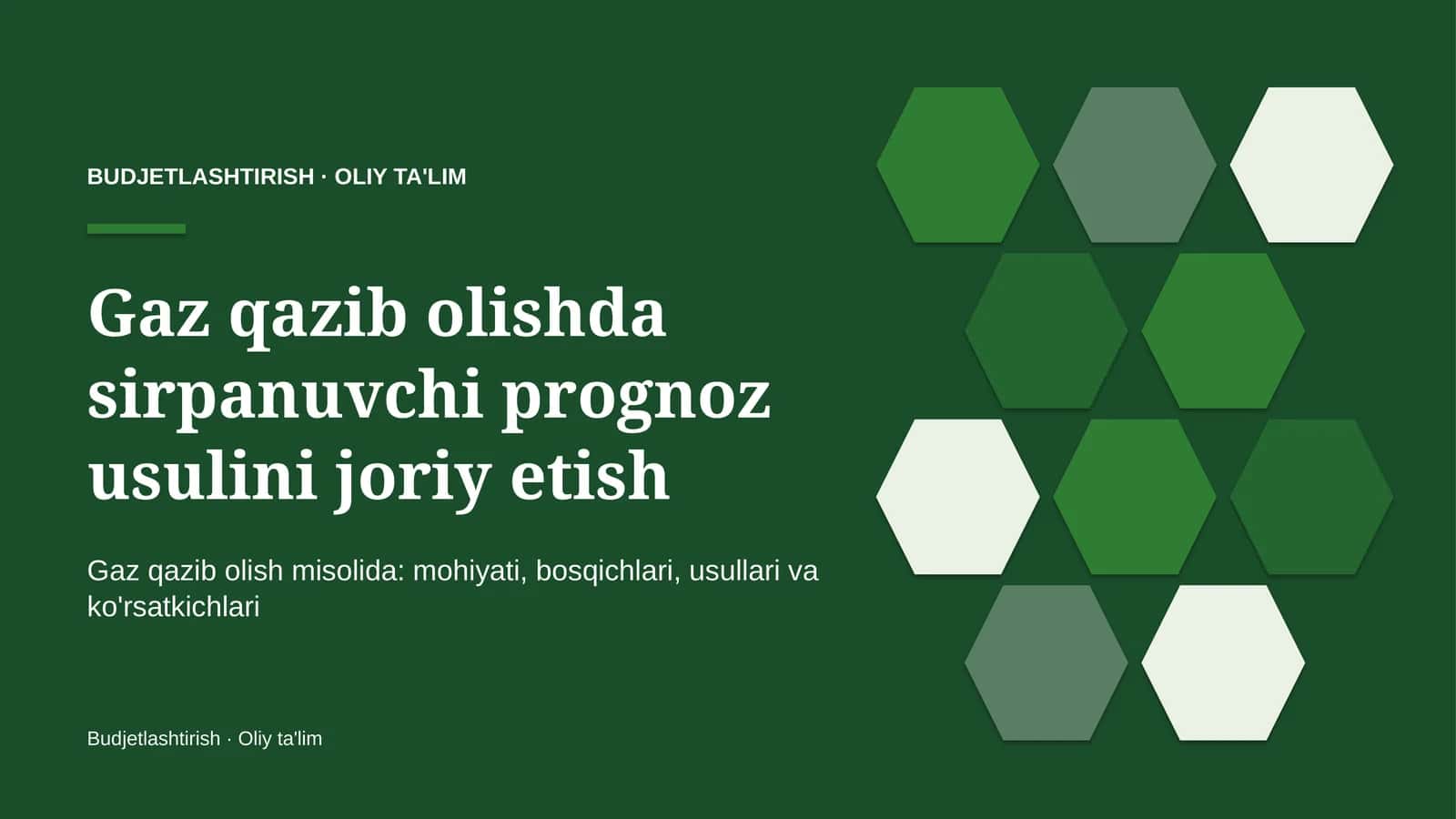 Gaz qazib olishda sirpanuvchi prognoz usulini joriy etish