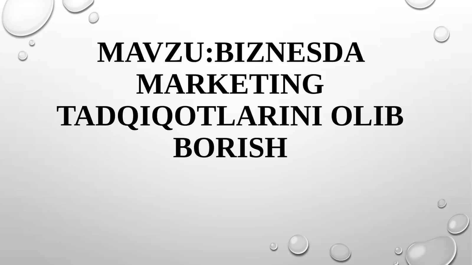 Biznesda marketing tadqiqotlarini olib borish