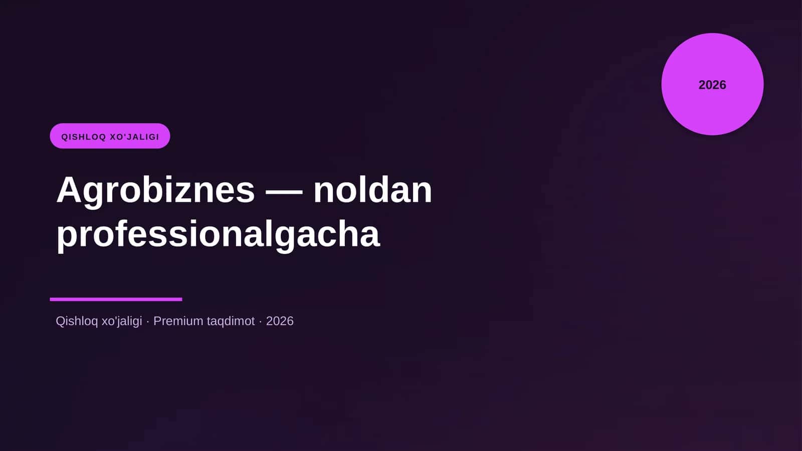 Agrobiznes — noldan professionalgacha