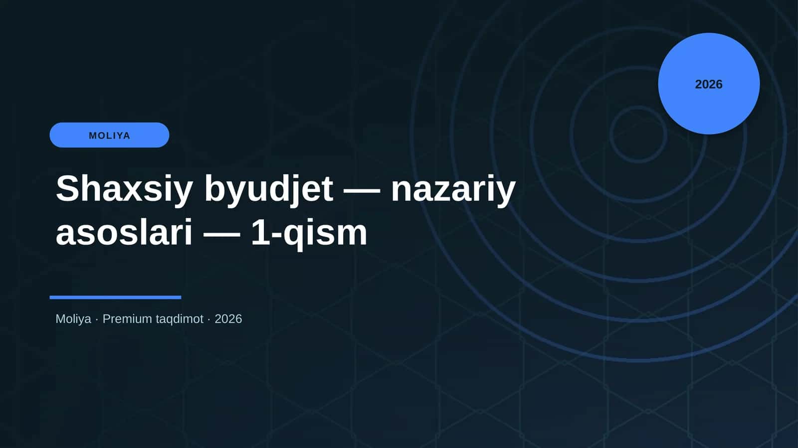 Shaxsiy byudjet — nazariy asoslari — 1-qism