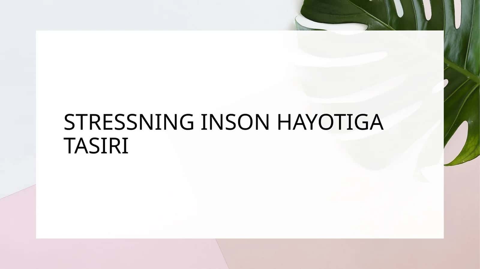 Stressning inson hayotiga tasiri