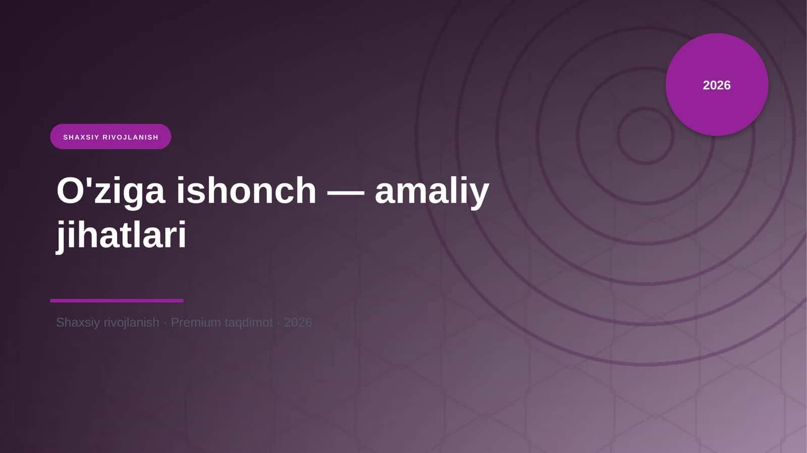 O'ziga ishonch — amaliy jihatlari