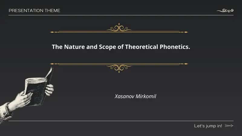 The Nature and Scope of Theoretical Phonetics