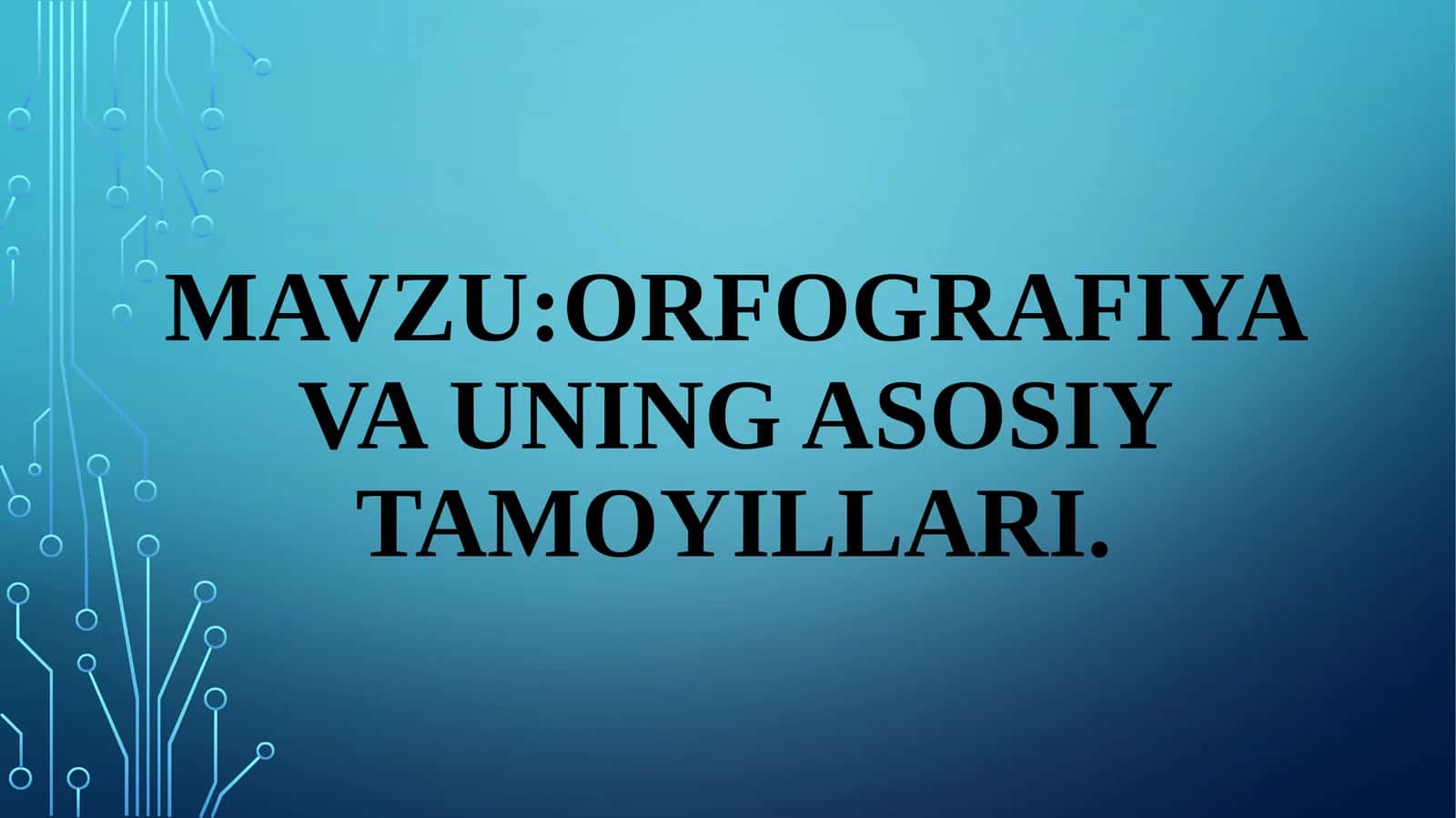 Orfografiya va uning asosiy tamoyillari