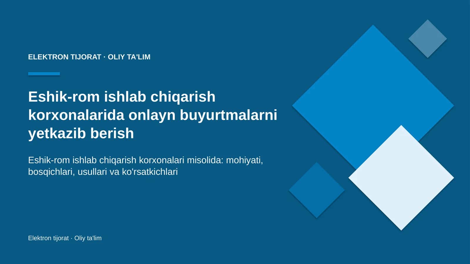Eshik-rom ishlab chiqarish korxonalarida onlayn buyurtmalarni yetkazib berish