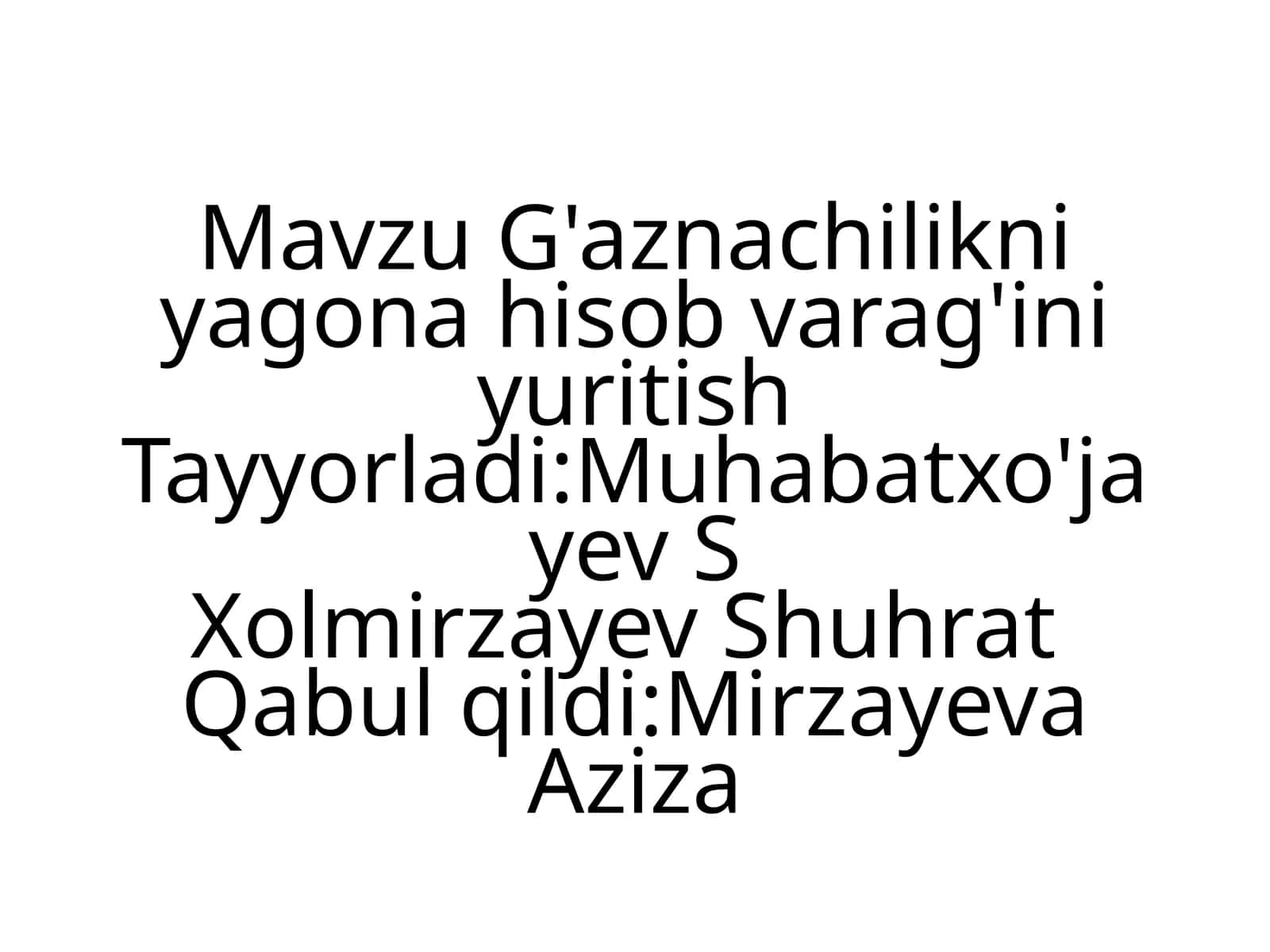 G'aznachilikni Yagona hisobvarag'ini yuritish