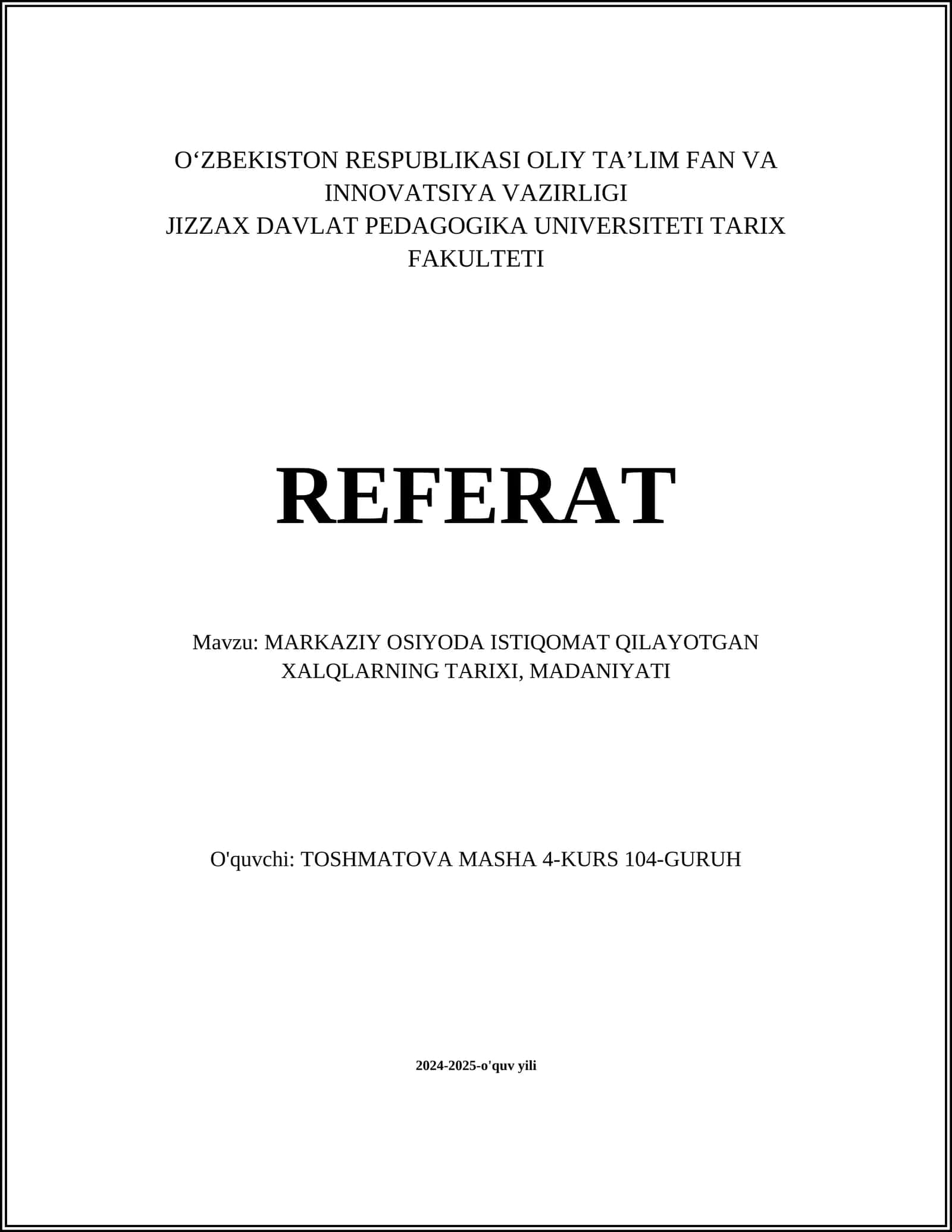 MARKAZIY OSIYODA ISTIQOMAT QILAYOTGAN XALQLARNING TARIXI, MADANIYATI