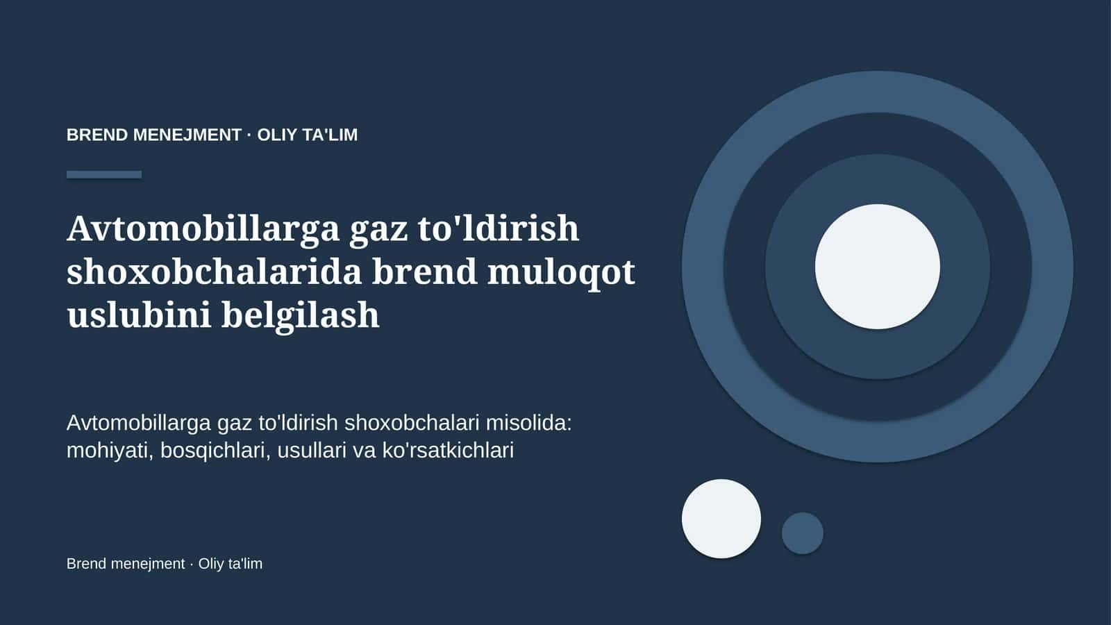 Avtomobillarga gaz to'ldirish shoxobchalarida brend muloqot uslubini belgilash