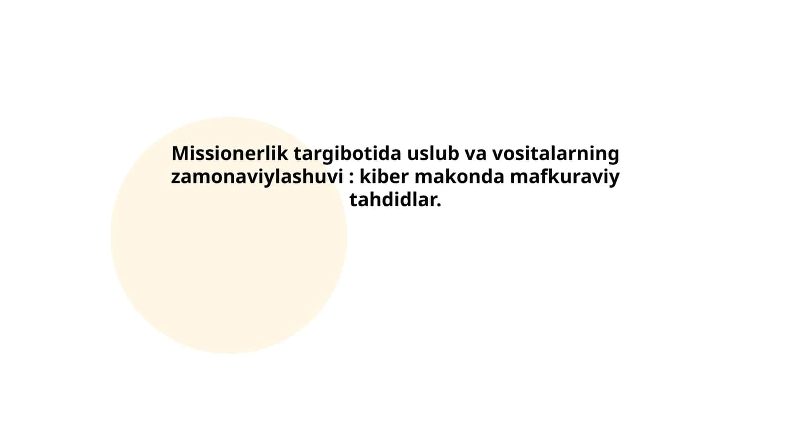 Missionerlik targibotida uslub va vositalarning zamonaviylashuvi: kiber makonda mafkuraviy tahdidlar