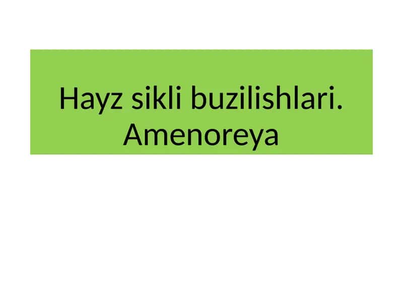 Hayzsiklibuzilishlari.Amenoreya