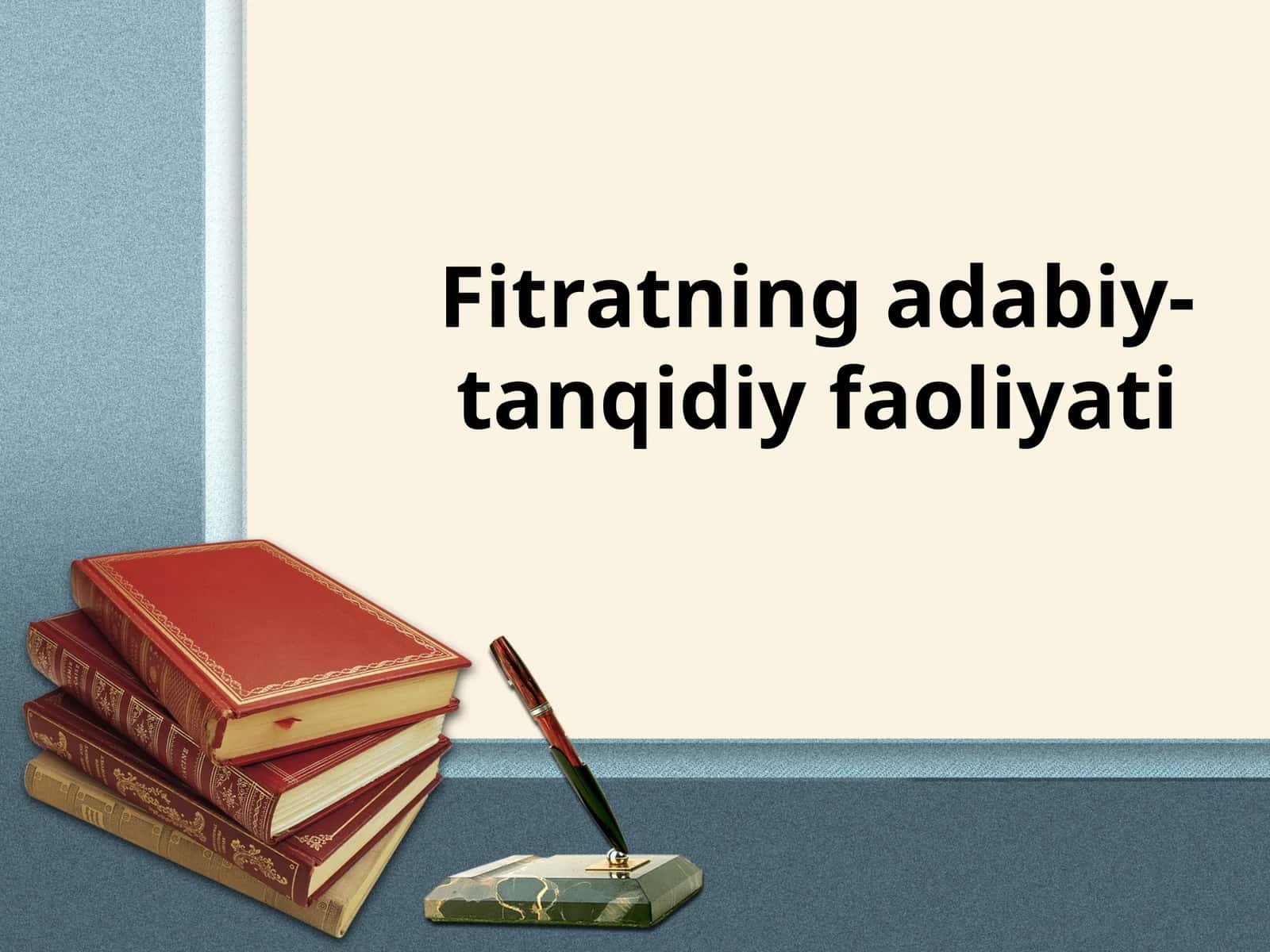 Fitratning adabiy-tanqidiy faoliyati