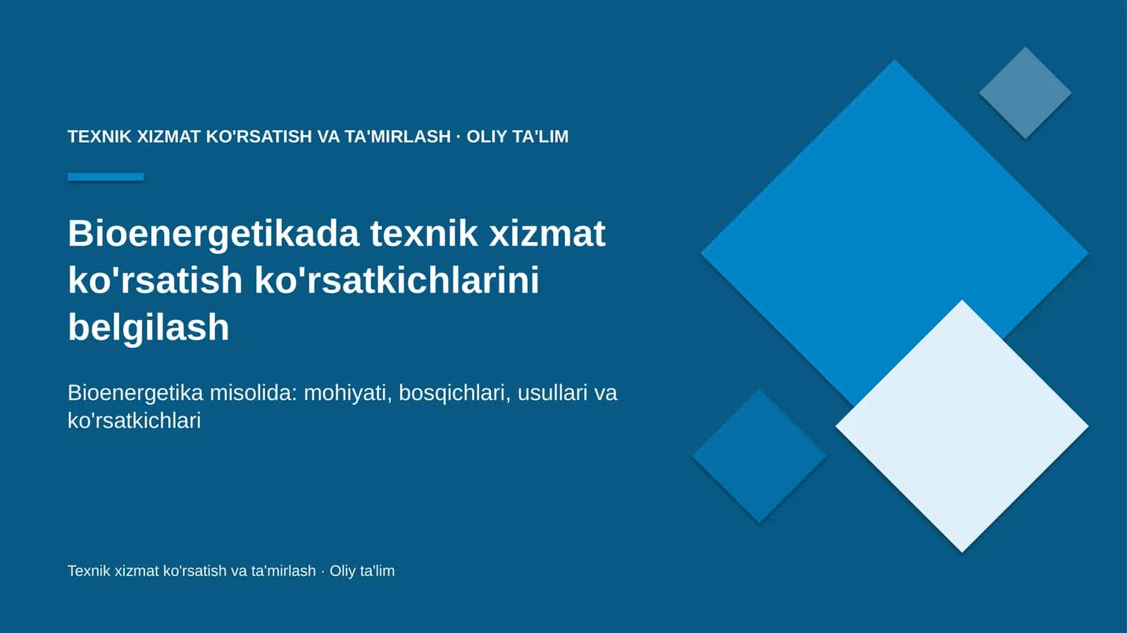 Bioenergetikada texnik xizmat ko'rsatish ko'rsatkichlarini belgilash