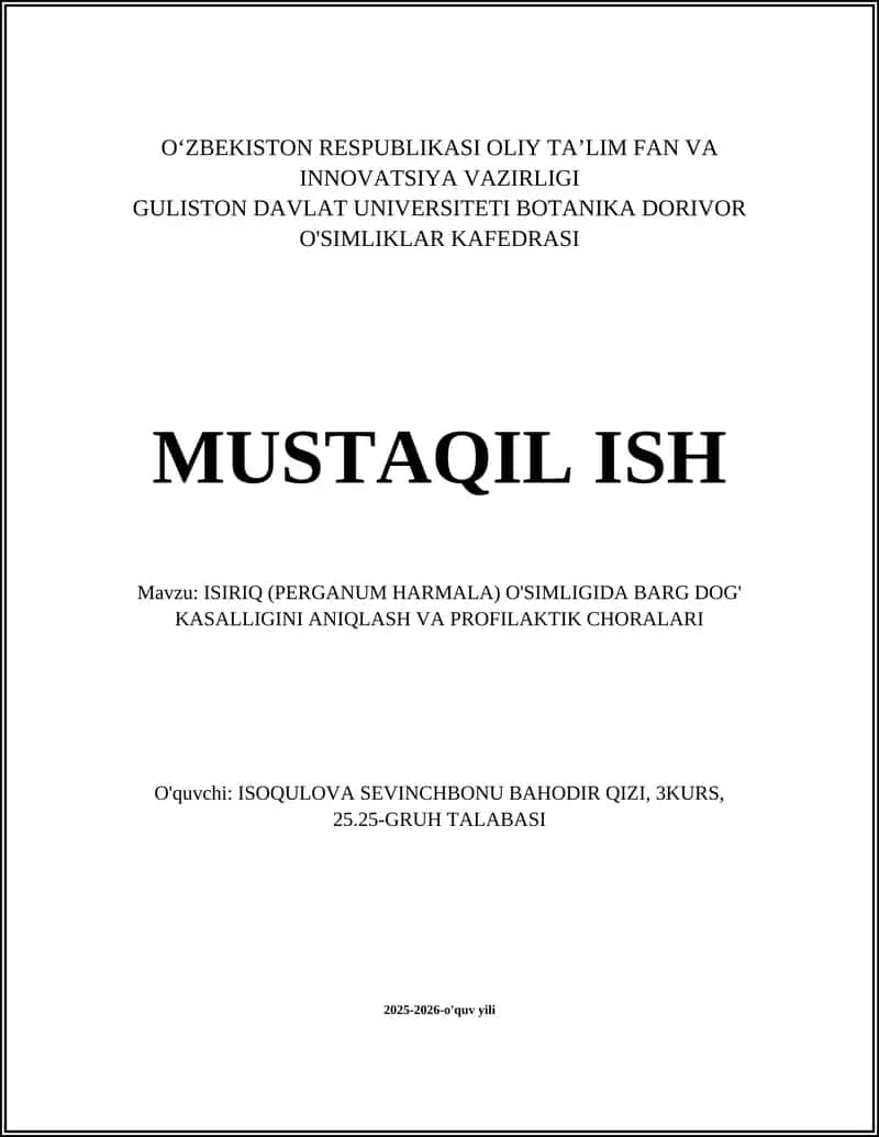 ISIRIQ (PERGANUM HARMALA) O'SIMLIGIDA BARG DOG' KASALLIGINI ANIQLASH VA PROFILAKTIK CHORALARI